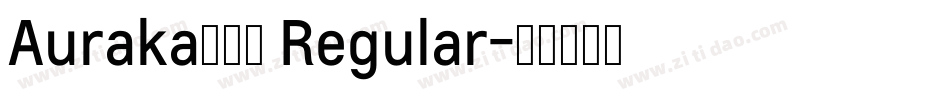 Auraka方黑檀 Regular字体转换